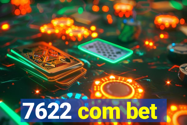 7622 com bet